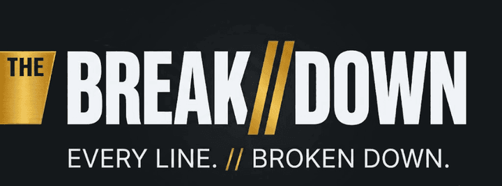The Breakdown — every line, broken down